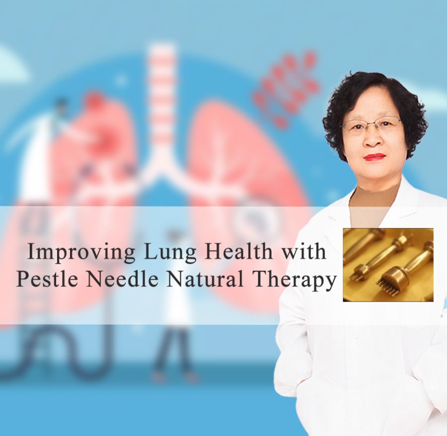 Improving Lung Health with Pestle Needle Natural Therapy